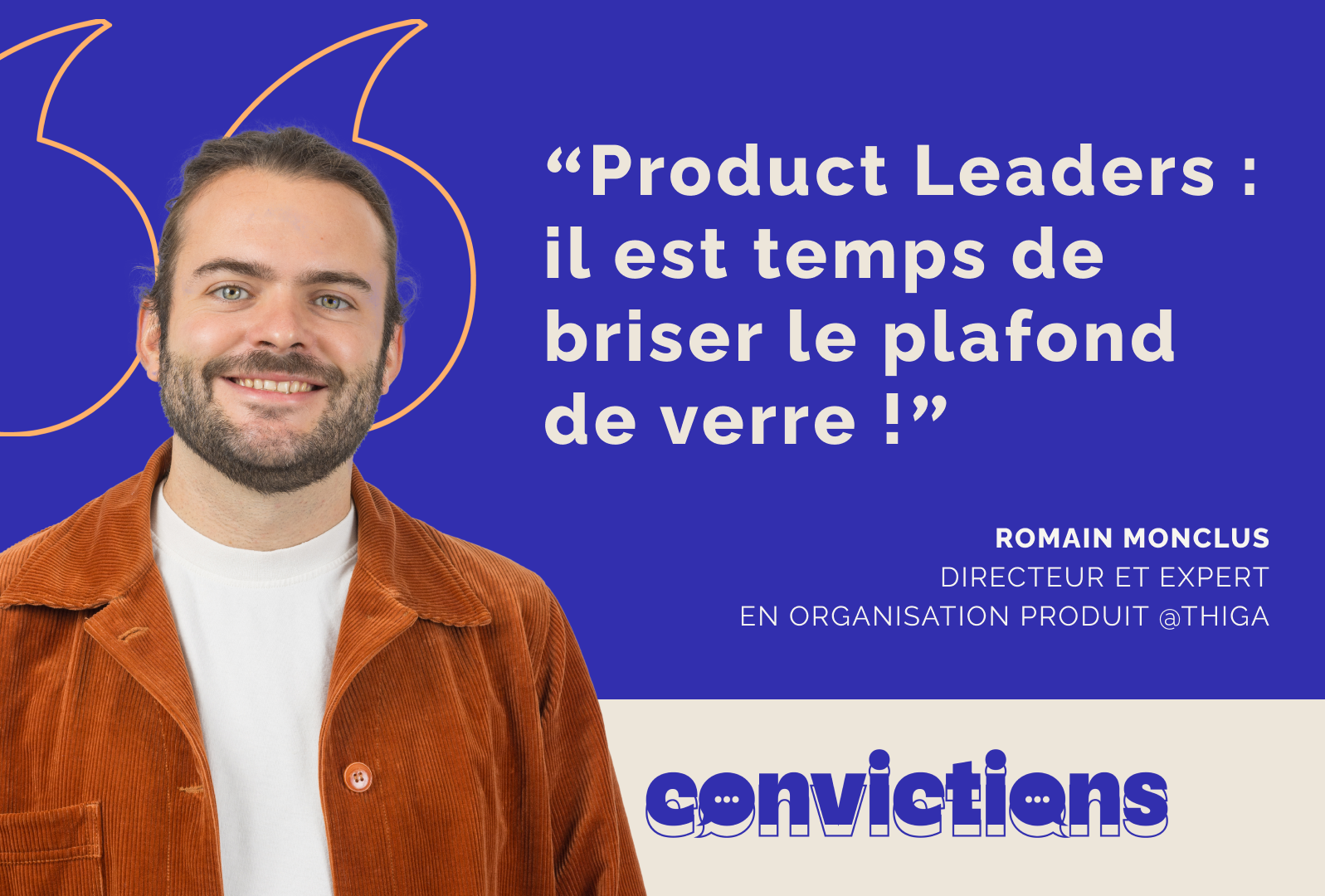 Romain Monclus, expert en organisations Produit chez Thiga, donne ses conseils aux Product Leaders pour progresser.